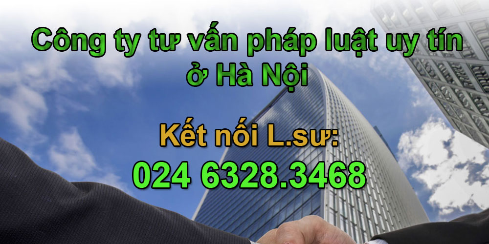 Công ty tư vấn pháp luật uy tín ở Hà Nội